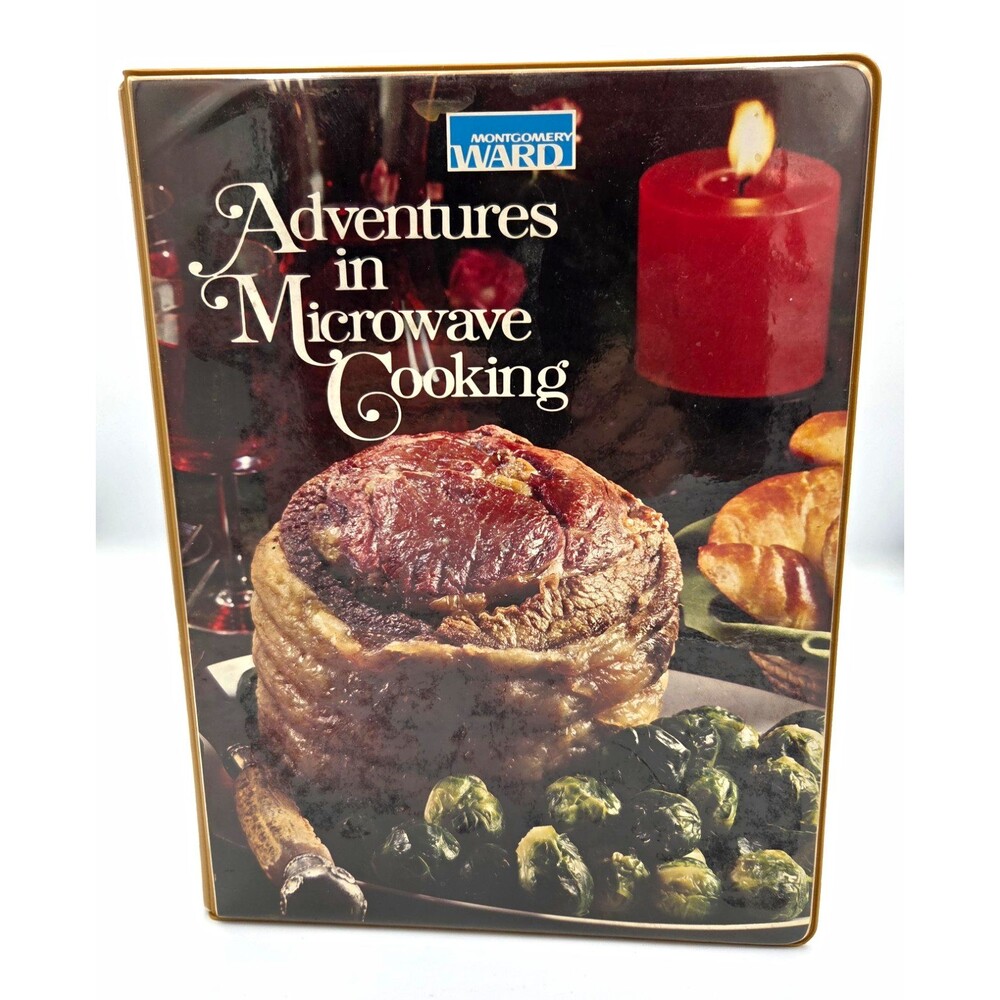 1977 Montgomery Ward Adventures in Microwave Cooking, 3-Ring Binder Cookbook